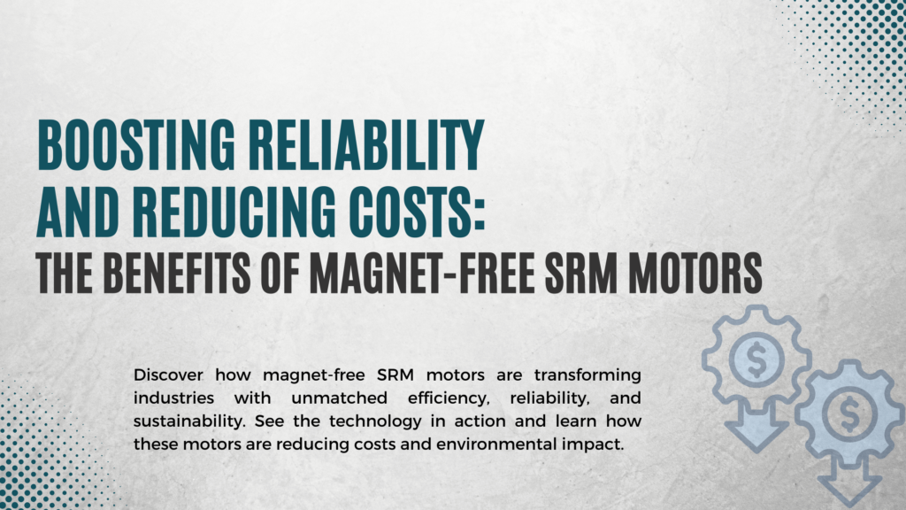 Magnet-free SRM motor showcasing advanced design, offering high efficiency, reliability, and sustainability in various industrial applications.